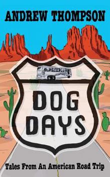 Paperback Dog Days - Tales from an American Road Trip Book