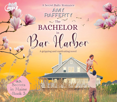 MP3 CD The Bachelor in Bar Harbor: A Secret Baby Romance Volume 3 Book