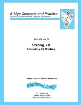 Paperback Strong 2 Club Including 2 Diamond Waiting: Bridge Concepts and Practice Book