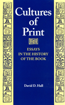 Cultures of Print: Essays in the History of the Book - Book  of the Studies in Print Culture and the History of the Book