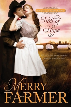 Trail of Hope - Book #2 of the Hot on the Trail