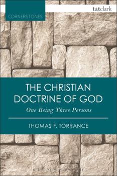 Paperback The Christian Doctrine of God, One Being Three Persons Book
