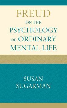 Hardcover Freud on the Psychology of Ordinary Mental Life Book