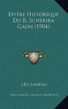 Hardcover Epitre Historique Du R. Scherira Gaon (1904) [French] Book