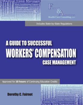 Paperback A Guide to Successful Workers' Compensation Case Management Book