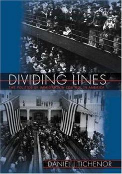 Paperback Dividing Lines: The Politics of Immigration Control in America Book