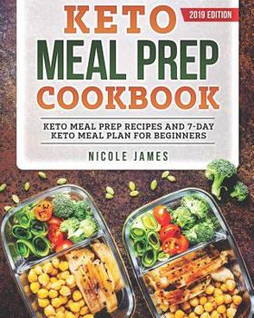 Paperback Keto Meal Prep Cookbook: Keto Meal Prep Recipes and 7-Day Keto Meal Plan For Beginners Book