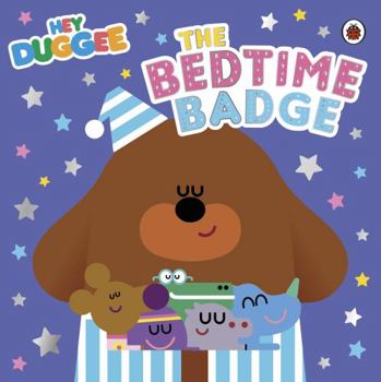 Paperback Hey Duggee: The Bedtime Badge Book