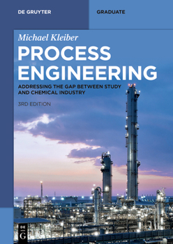 Paperback Process Engineering: Addressing the Gap Between Study and Chemical Industry Book