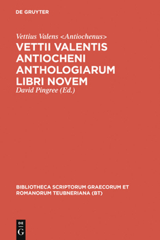 Hardcover Vettii Valentis Antiocheni Anthologiarum Libri Novem [Greek, Ancient (To 1453)] Book