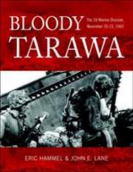 Hardcover Bloody Tarawa: The 2d Marine Division, November 20-23, 1943 Book