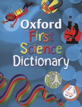 Paperback Oxford First Science Dictionary. Compiled by Graham Peacock Book