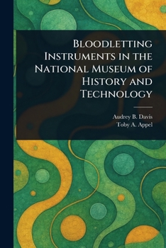 Paperback Bloodletting Instruments in the National Museum of History and Technology Book