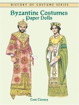 Paperback Byzantine Costumes Paper Dolls (Dover Paper Dolls) Book