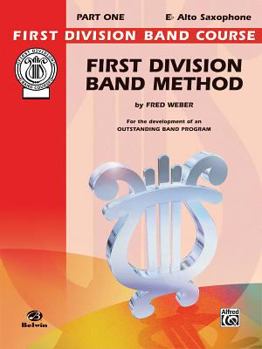 Paperback First Division Band Method: E-Flat Alto Saxophone, Part One Book