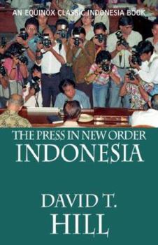 The Press in New Order Indonesia - Book  of the Equinox Classic Indonesia
