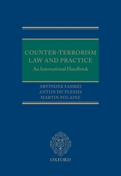 Hardcover Counter-Terrorism Law and Practice: An International Handbook Book