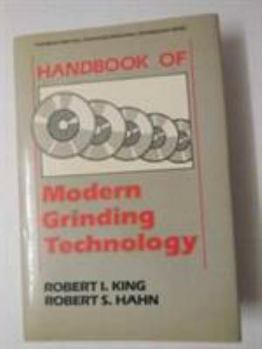 Hardcover Handbook of Modern Grinding Technology (Chapman and Hall Advanced Industrial Technology Series) Book