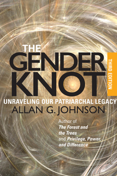 Paperback The Gender Knot: Unraveling Our Patriarchal Legacy Book