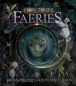 Hardcover How to See Faeries Book