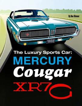 Paperback The Luxury Sports Car: Mercury Cougar XR7-G Book