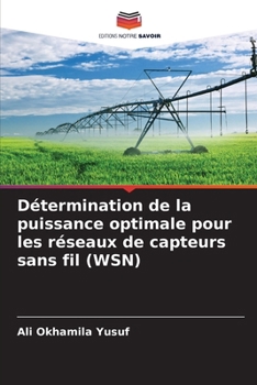 Paperback Détermination de la puissance optimale pour les réseaux de capteurs sans fil (WSN) [French] Book