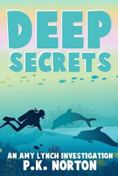 Paperback Deep Secrets: An Amy Lynch Investigation Book