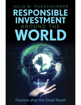 Hardcover Responsible Investment Around the World: Finance After the Great Reset Book