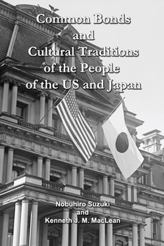 Paperback Common Bonds and Cultural Traditions of the People of the US and Japan Book