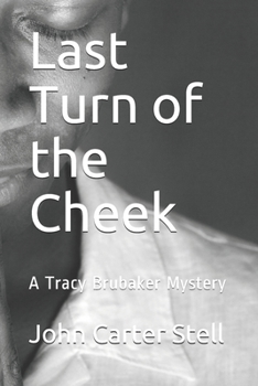 Paperback Last Turn of the Cheek: A Tracy Brubaker Mystery Book