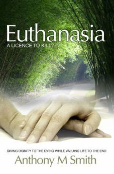 Paperback Euthanasia: A Licence to Kill Book