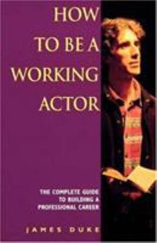 Paperback How to Be a Working Actor Book