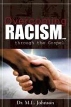 Paperback Overcoming Racism.Through the Gospel (Revised Edition 2017) Book