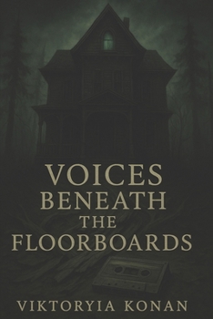 Paperback Voices Beneath the Floorboards Book