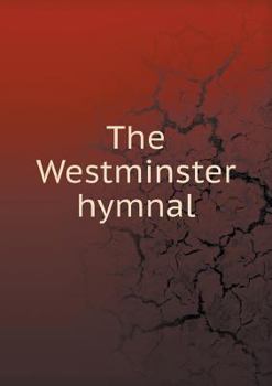 Paperback The Westminster hymnal Book
