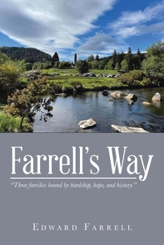 Paperback Farrell's Way: "Three families bound by hardship, hope, and history." Book