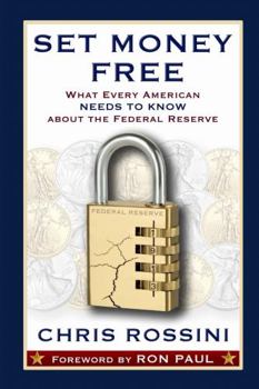 Paperback Set Money Free: What Every American Needs To Know About The Federal Reserve Book