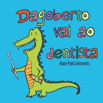Paperback Dagoberto vai ao dentista [Portuguese] Book