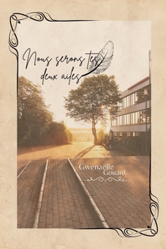 Paperback Nous serons tes deux ailes [French] Book