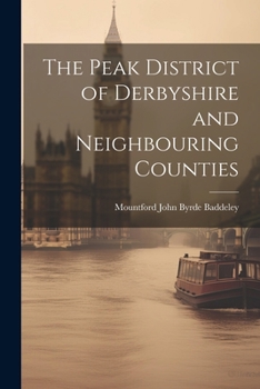 Paperback The Peak District of Derbyshire and Neighbouring Counties Book