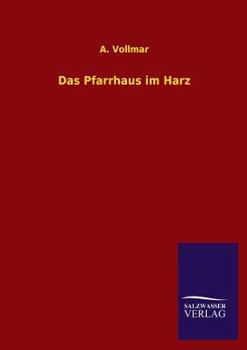 Paperback Das Pfarrhaus Im Harz [German] Book