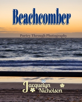 Paperback Beachcomber: Poetry Through Photography Book