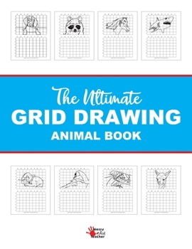 Paperback The Ultimate Grid Animal Drawing Book: Over 40 Different Animal Grid Drawing Sheets Book