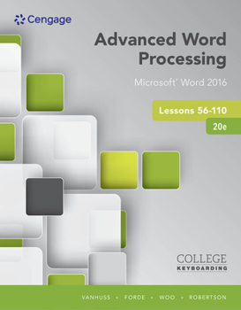 Bundle: Keyboarding and Word Processing Essentials Lessons 1-55: Microsoft Word 2016, Spiral Bound Version, 20th + Advanced Word Processing Lessons 56