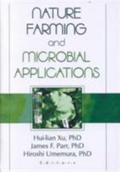 Hardcover Nature Farming and Microbial Applications Book