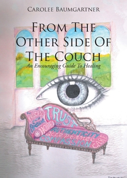 Paperback From The Other Side Of The Couch: An Encouraging Guide To Healing Book
