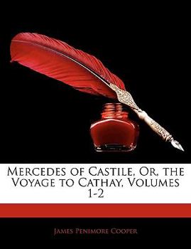 Paperback Mercedes of Castile, Or, the Voyage to Cathay, Volumes 1-2 Book