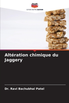 Altération chimique du Jaggery (French Edition)