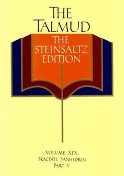 Hardcover The Talmud, the Steinsaltz Edition, Volume 19: Tractate Sanhedrin, Part V Book