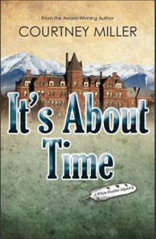 Hardcover It's About Time: A White Feather Mystery Book